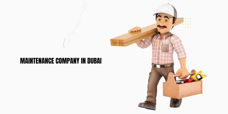 Best Maintenance company In Dubai